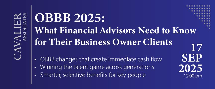 OBBB 2025: What Financial Advisors Need to Know for Their Business Owner Clients